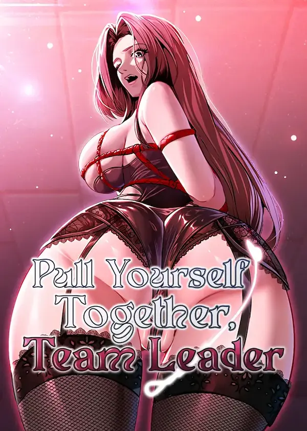 Pull Yourself Together, Team Leader (Ωmega Scan) Pull Yourself Together, Team Leader (Ωmega Scan)